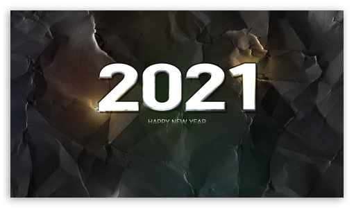 2021 Happy New Year UltraHD Wallpaper for 8K UHD TV 16:9 Ultra High Definition 2160p 1440p 1080p 900p 720p ; Mobile 16:9 - 2160p 1440p 1080p 900p 720p ;