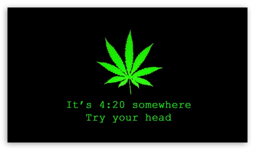 420 weed UltraHD Wallpaper for 8K UHD TV 16:9 Ultra High Definition 2160p 1440p 1080p 900p 720p ;