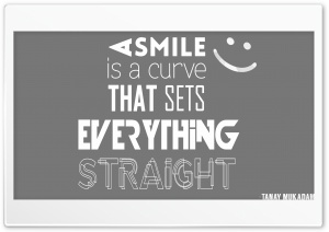 A Smile Is A Curve That Sets Everything Straight Ultra HD Wallpaper for 4K UHD Widescreen desktop, tablet & smartphone