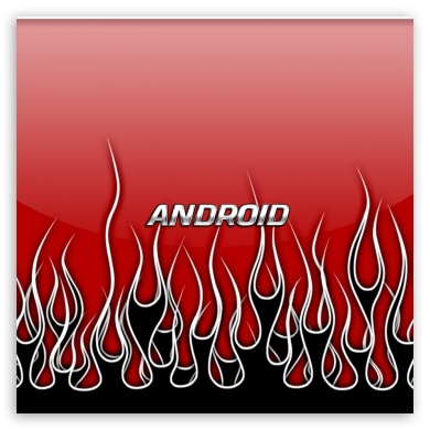 Android Fire UltraHD Wallpaper for Tablet 1:1 ;