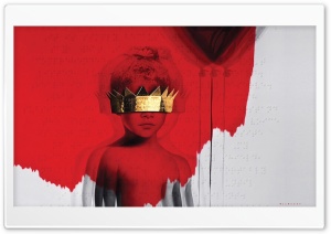 ANTI By Rihanna Ultra HD Wallpaper for 4K UHD Widescreen desktop, tablet & smartphone