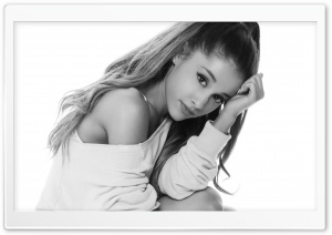 Ariana Grande Black and White Ultra HD Wallpaper for 4K UHD Widescreen desktop, tablet & smartphone