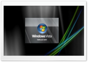 Clarify Your World Windows Vista Ultra HD Wallpaper for 4K UHD Widescreen desktop, tablet & smartphone