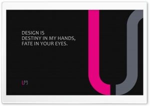 Design Quote Ultra HD Wallpaper for 4K UHD Widescreen desktop, tablet & smartphone