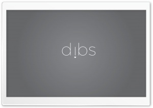 DIBS Ultra HD Wallpaper for 4K UHD Widescreen desktop, tablet & smartphone