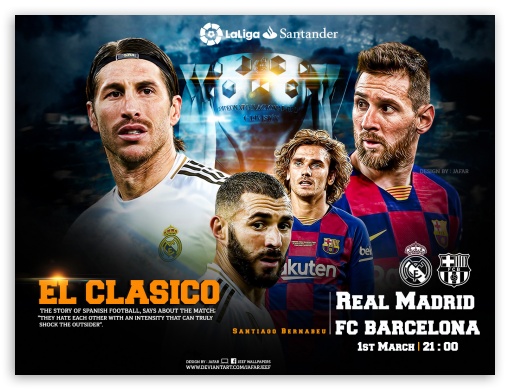 EL CLASICO 2020 UltraHD Wallpaper for Standard 4:3 Fullscreen UXGA XGA SVGA ; iPad 1/2/Mini ; Mobile 4:3 - UXGA XGA SVGA ;