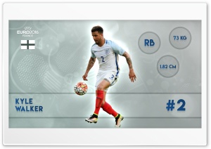 Euro 2016 - Kyle Walker Ultra HD Wallpaper for 4K UHD Widescreen desktop, tablet & smartphone