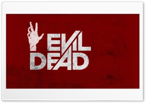 Evil Dead Ultra HD Wallpaper for 4K UHD Widescreen desktop, tablet & smartphone