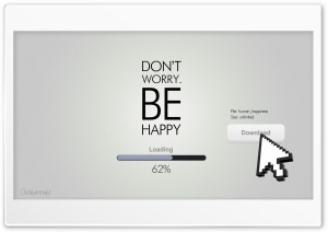Happiness Loading Ultra HD Wallpaper for 4K UHD Widescreen desktop, tablet & smartphone