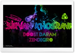 I Love Life - Sirvan Khosravi Ultra HD Wallpaper for 4K UHD Widescreen desktop, tablet & smartphone