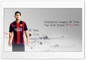 Lionel Messi - All Time Champions League Top Goal Scorer Ultra HD Wallpaper for 4K UHD Widescreen desktop, tablet & smartphone