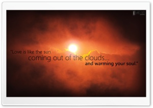 Love Is Like The Sun Ultra HD Wallpaper for 4K UHD Widescreen desktop, tablet & smartphone
