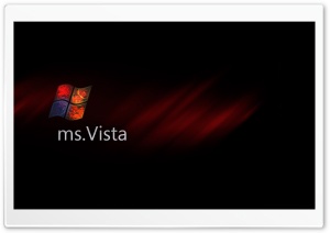 Ms Vista Ultra HD Wallpaper for 4K UHD Widescreen desktop, tablet & smartphone