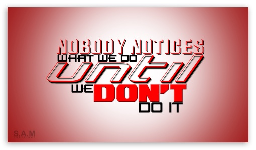 nobody notices UltraHD Wallpaper for 8K UHD TV 16:9 Ultra High Definition 2160p 1440p 1080p 900p 720p ;