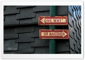 One Way or Another Sign Ultra HD Wallpaper for 4K UHD Widescreen desktop, tablet & smartphone