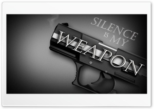 Silence Is My Weapon Ultra HD Wallpaper for 4K UHD Widescreen desktop, tablet & smartphone