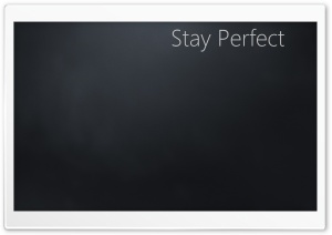 Stay Perfect - Abstract Ultra HD Wallpaper for 4K UHD Widescreen desktop, tablet & smartphone