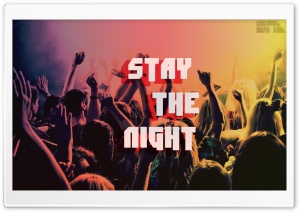 Stay The Night Ultra HD Wallpaper for 4K UHD Widescreen desktop, tablet & smartphone