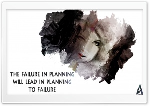 The failure in planning will lead in planning to failure Ultra HD Wallpaper for 4K UHD Widescreen desktop, tablet & smartphone