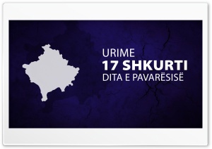 Urime 17 shkurti - Pavaresia e Kosoves Ultra HD Wallpaper for 4K UHD Widescreen desktop, tablet & smartphone