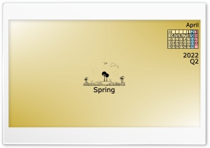 4k Calendar 2022 April Quarter 2 Ultra HD Wallpaper for 4K UHD Widescreen desktop, tablet & smartphone