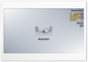 4k Calendar 2022 November, Quarter 4 Ultra HD Wallpaper for 4K UHD Widescreen desktop, tablet & smartphone
