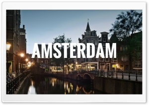 Amsterdam Ultra HD Wallpaper for 4K UHD Widescreen desktop, tablet & smartphone