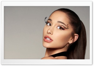 Ariana Grande 4K UHD Wallpaper for Widescreen and UltraWide Desktop, UltraHD TV, Smartphone, Tablet