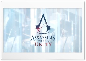 Assassins Creed Unity 4K UHD Wallpaper for Widescreen and UltraWide Desktop, UltraHD TV, Smartphone, Tablet