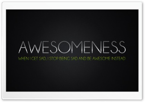 Awesomeness Ultra HD Wallpaper for 4K UHD Widescreen desktop, tablet & smartphone