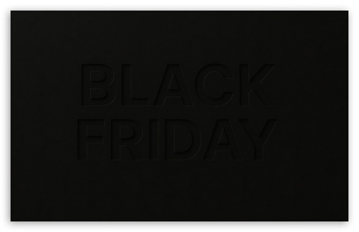 Black Friday Background UltraHD Wallpaper for UHD 16:9 ; HD 16:9 ; UltraWide 21:9 24:10 32:10 ; Widescreen 16:10 5:3 ; Fullscreen 4:3 5:4 3:2 ; Tablet 1:1 ; Dual 16:10 5:3 4:3 5:4 3:2 ;