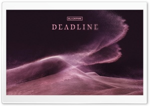 BLACKPINK DEADLINE World Tour 4K UHD Wallpaper for Widescreen and UltraWide Desktop, UltraHD TV, Smartphone, Tablet