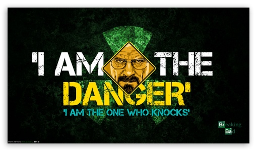 breaking bad i am the danger wallpaper