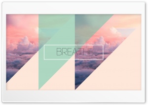 breathe Ultra HD Wallpaper for 4K UHD Widescreen desktop, tablet & smartphone