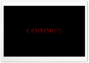 Censored Ultra HD Wallpaper for 4K UHD Widescreen desktop, tablet & smartphone