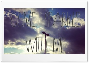 Come and sparkle with me 4K UHD Wallpaper for Widescreen and UltraWide Desktop, UltraHD TV, Smartphone, Tablet