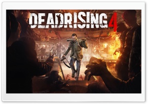 Dead Rising 4 Ultra HD Wallpaper for 4K UHD Widescreen desktop, tablet & smartphone