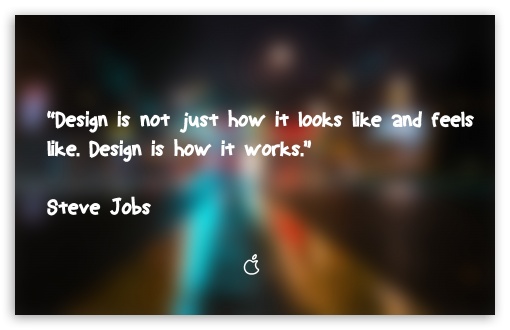 Design is how it works UltraHD Wallpaper for Widescreen 16:10 ;