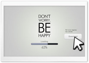 Dont Worry, Be Happy Ultra HD Wallpaper for 4K UHD Widescreen desktop, tablet & smartphone