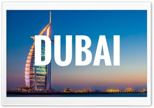 Dubai Ultra HD Wallpaper for 4K UHD Widescreen desktop, tablet & smartphone