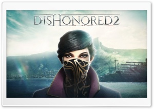 Emily Dishonored 2 Ultra HD Wallpaper for 4K UHD Widescreen desktop, tablet & smartphone