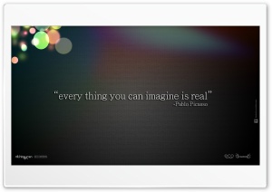 Everything You Can Imagine Is Real Ultra HD Wallpaper for 4K UHD Widescreen desktop, tablet & smartphone