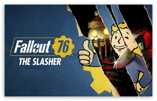 Fallout 76 The Slasher Video Game UltraHD Wallpaper for UHD 16:9 ; HD 16:9 ; UltraWide 21:9 24:10 32:9 32:10 ; Widescreen 16:10 ; Tablet 1:1 ; Dual 16:10 16:9 ;