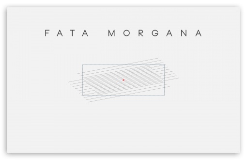 Fata Morgana Abstract UltraHD Wallpaper for HD 16:9 ; Widescreen 16:10 ; Fullscreen 4:3 ;