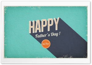 Fathers Day Ultra HD Wallpaper for 4K UHD Widescreen desktop, tablet & smartphone