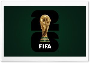 FIFA World Cup 26 4K UHD Wallpaper for Widescreen and UltraWide Desktop, UltraHD TV, Smartphone, Tablet