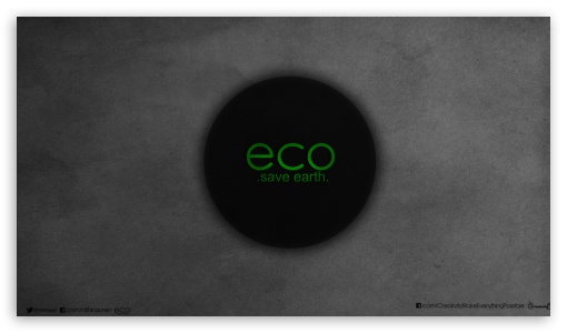 Go ECO Save Earth-black_nithin suren UltraHD Wallpaper for 8K UHD TV 16:9 Ultra High Definition 2160p 1440p 1080p 900p 720p ; Mobile 3:5 3:4 - ;