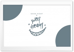 GOOD NIGHT and SWEET DREAMS Ultra HD Wallpaper for 4K UHD Widescreen desktop, tablet & smartphone