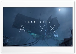 Half-Life Alyx Ultra HD Wallpaper for 4K UHD Widescreen desktop, tablet & smartphone