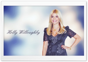 Holly Willoughby Ultra HD Wallpaper for 4K UHD Widescreen Desktop, Lockscreen, Screensaver, TV, Tablet, Smartphone